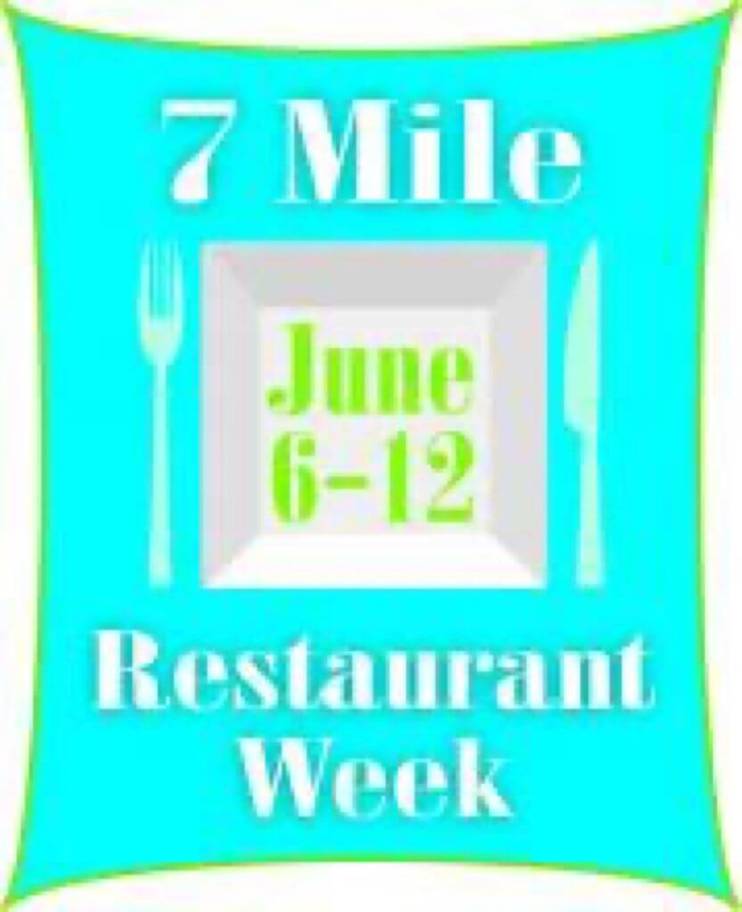 Grab a Bite During 7 Mile Restaurant Week June 6-12