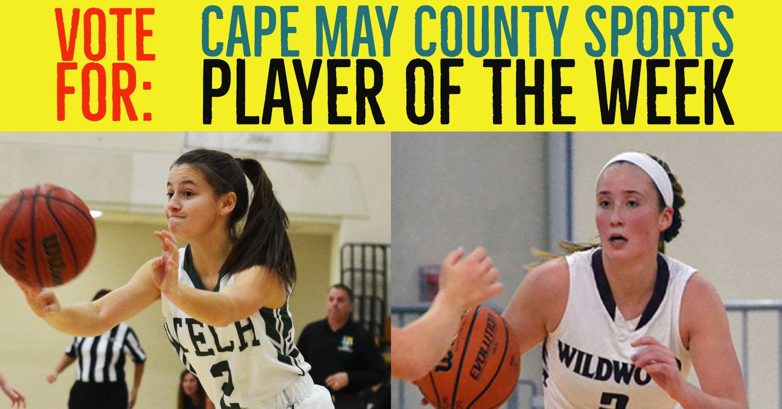 Player of the Week contenders: Emily Pasceri of Cape May Tech vs. Maddie McCracken of Wildwood.