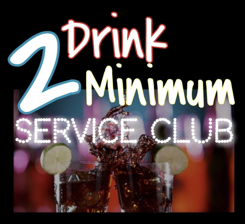 Two Drinks Minimum Club